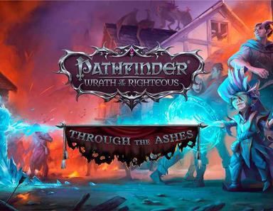 Pathfinder: Wrath of the Righteous - Through the Ashes