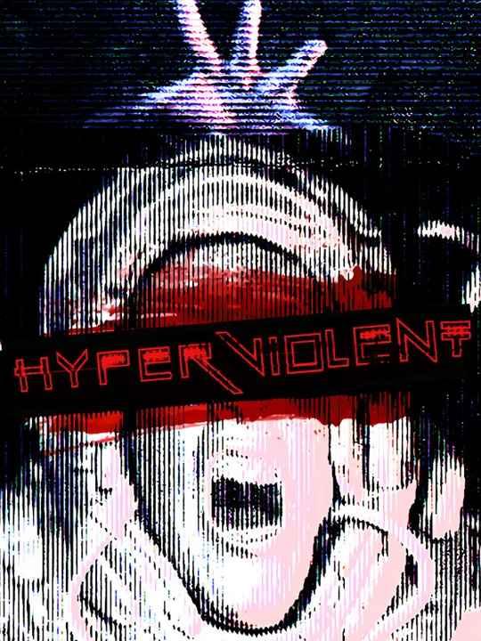 HYPERVIOLENT