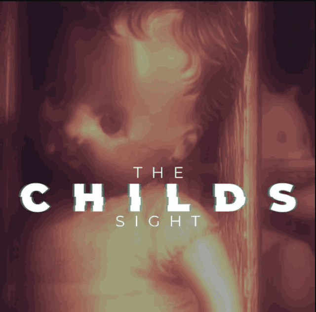 The Childs Sight