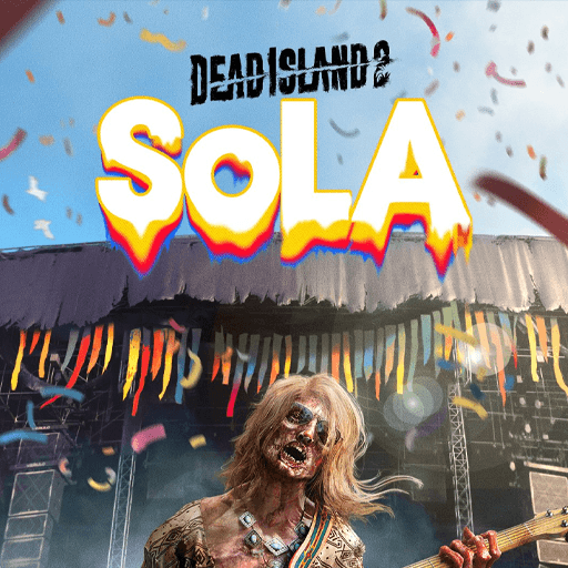 Dead Island 2 - SoLA