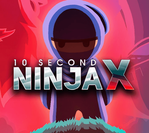 10 Second Ninja X