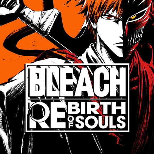 BLEACH Rebirth of Souls