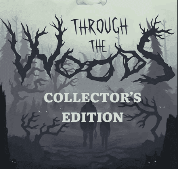Through the Woods: Digital Collector's Edition