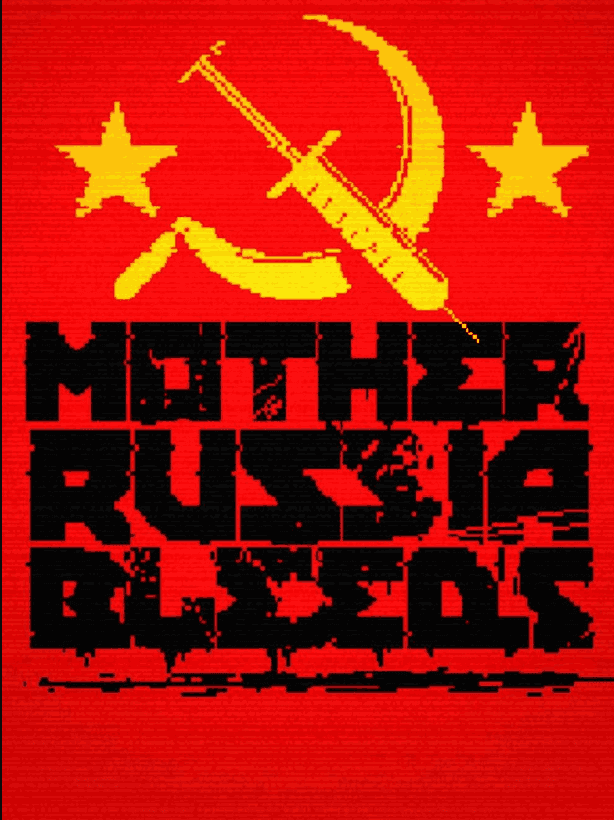 Mother Russia Bleeds