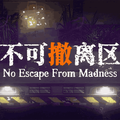 No Escape from Madness