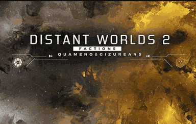 Distant Worlds 2: Factions - Quameno and Gizureans
