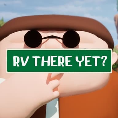 RV There Yet?
