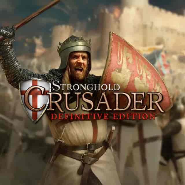 Stronghold Crusader: Definitive Edition