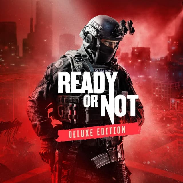 Ready or Not: Digital Deluxe Edition