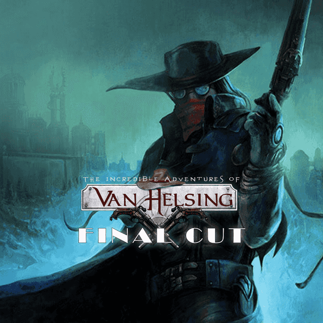 The Incredible Adventures of Van Helsing: Final Cut