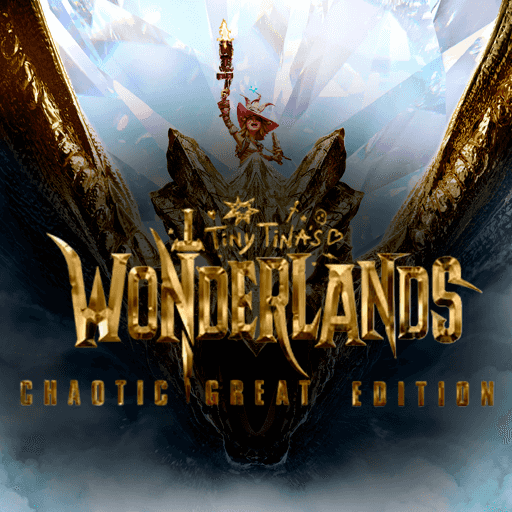 Tiny Tina's Wonderlands Chaotic Great Edition