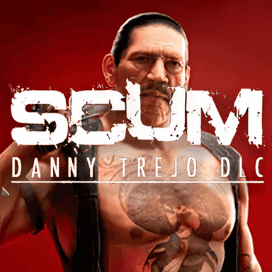 SCUM: Danny Trejo Character Pack