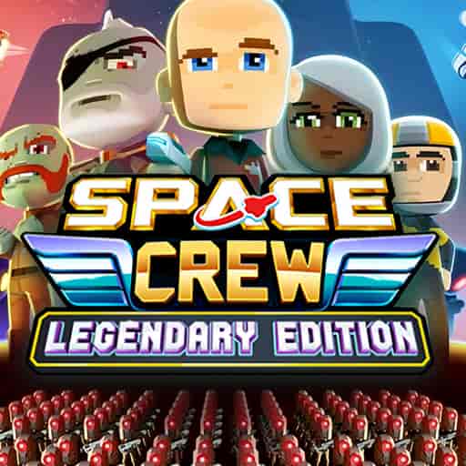 Space Crew: Legendary Edition
