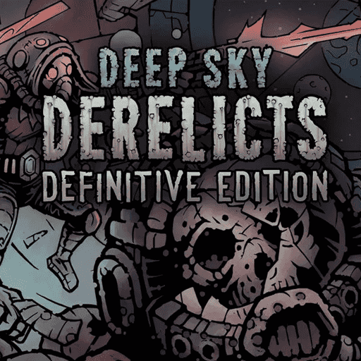 Deep Sky Derelicts: Definitive Edition