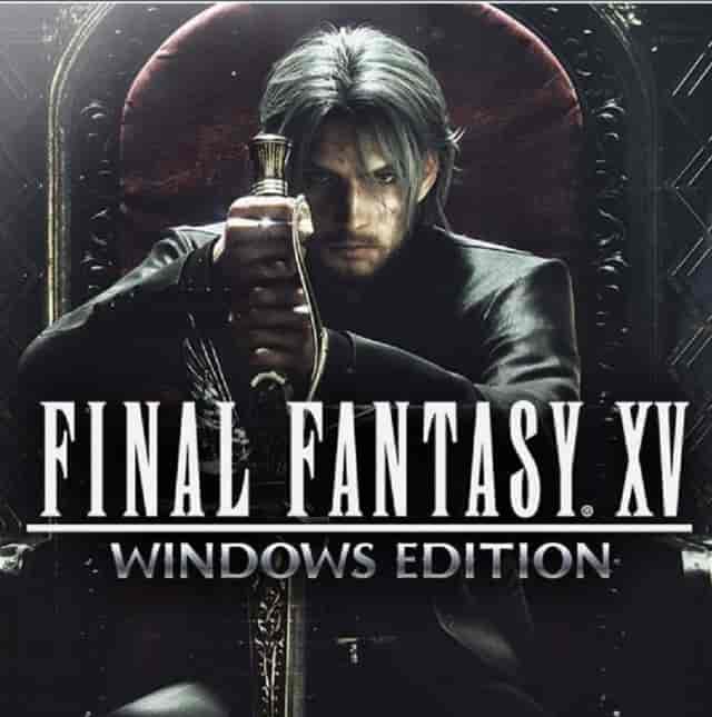 Final Fantasy XV Windows Edition